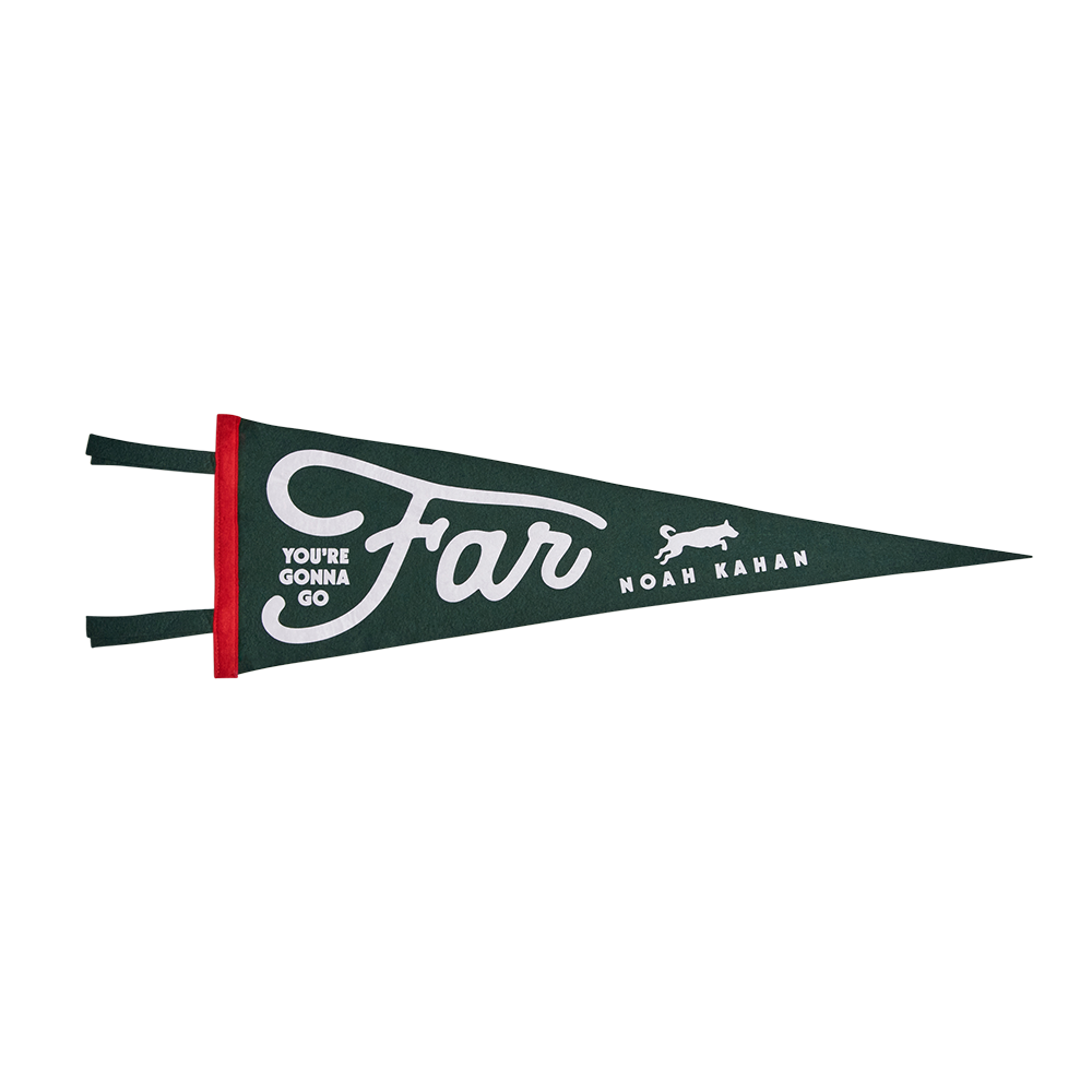 You're Gonna Go Far Pennant